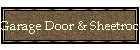 Garage Door & Sheetrock